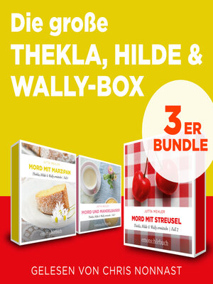 cover image of Die große Thekla, Hilde & Wally Box